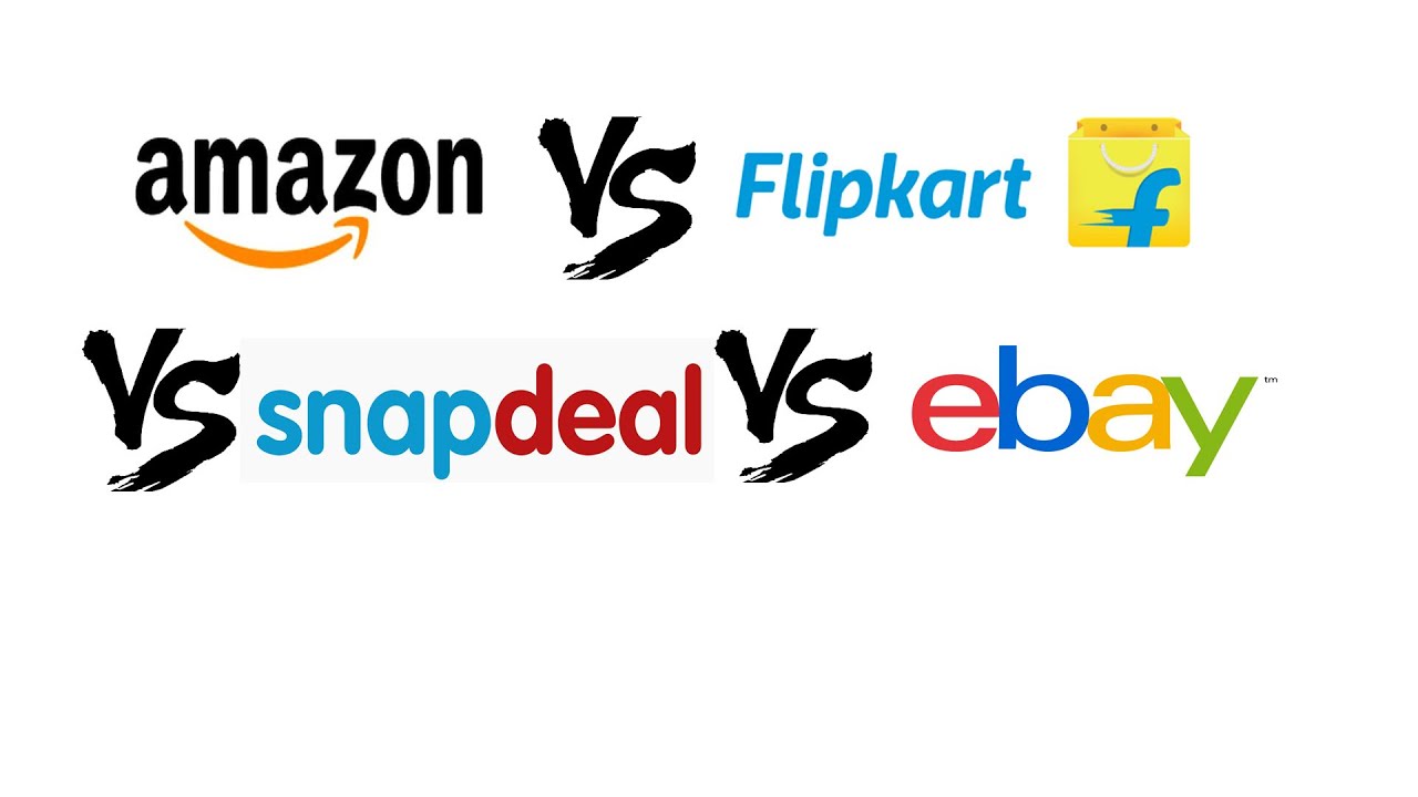 Amazon vs Flipkart vs Snapdeal vs Ebay