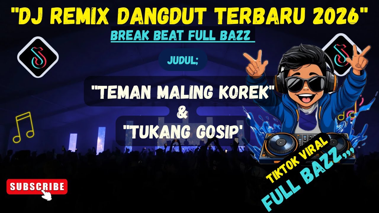DJ Dangdut Break Beat Paling Enak ( FULL BAZZ ) 🎵  TEMEN MALING KOREK 🎵 TUKANG GOSIP
