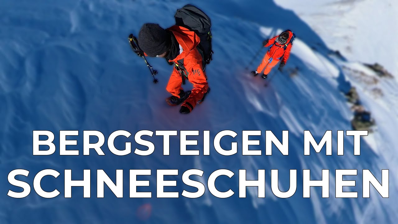 Berge besteigen mit Schneeschuhen - Tipps für steile Touren