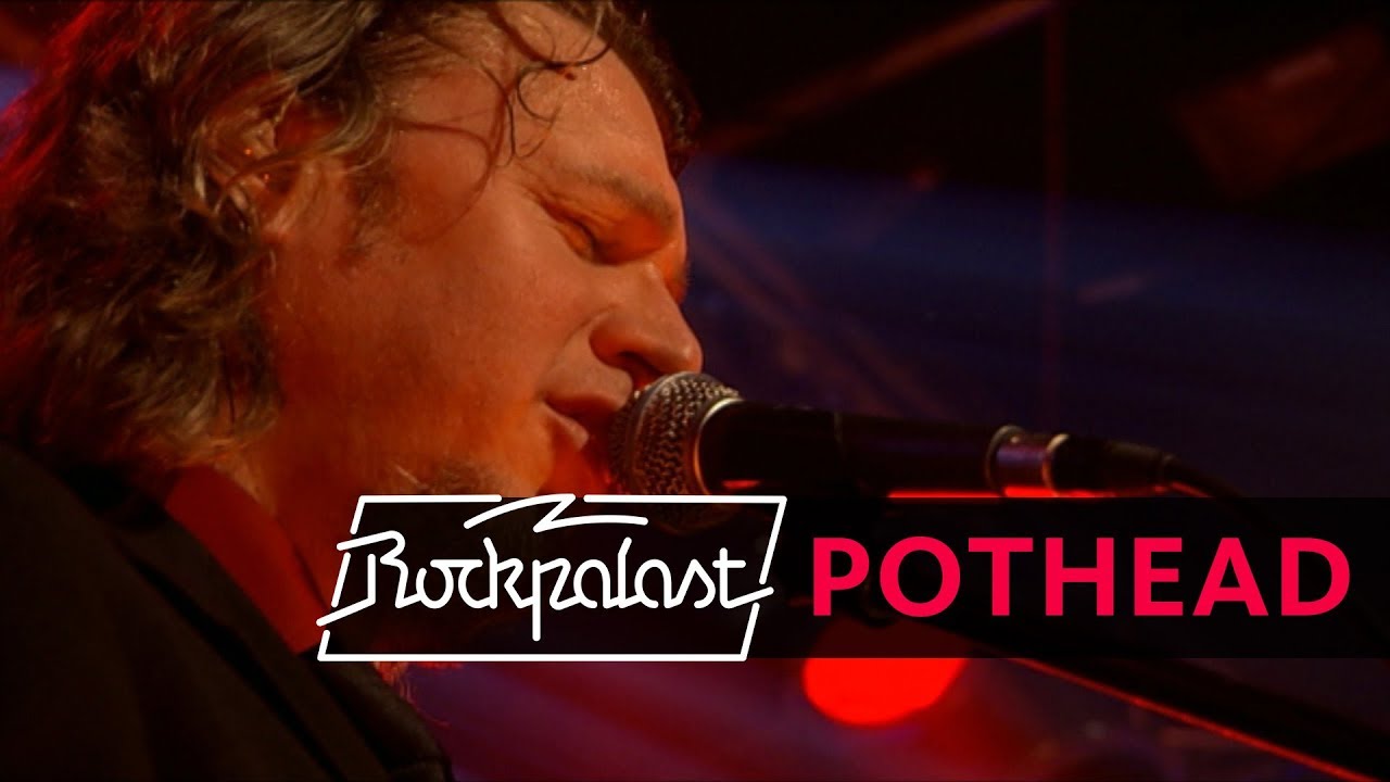 Pothead live | Rockpalast | 2006