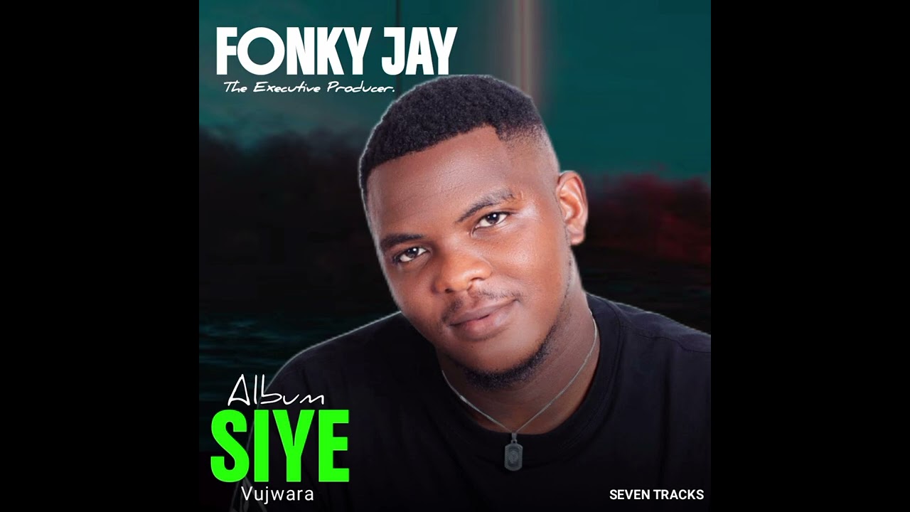Fonky Jay ft Iku Oracle -Siye Vujwara 