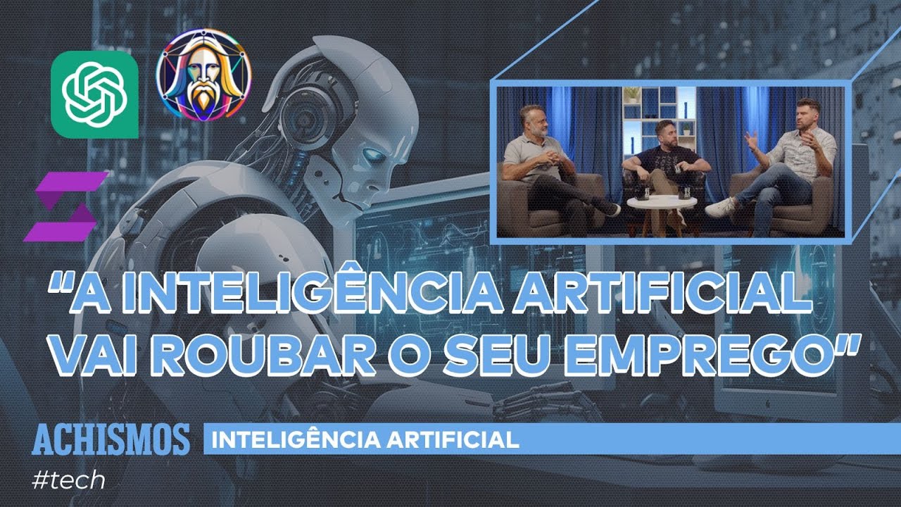 COMO A INTELIGÊNCIA ARTIFICIAL VAI DOMINAR A SUA VIDA? | #ACHISMOS TECH #02