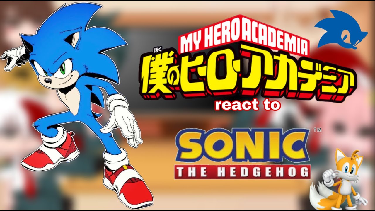 || some of class 1a react to Sonic The Hedgehog || (SONIC 2 SPOILERS!!!!)