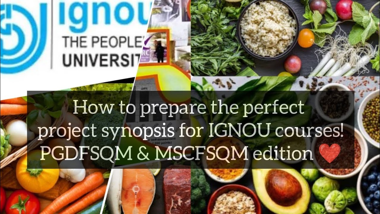 How to prepare the perfect synopsis for IGNOU courses!| PGDFSQM| MSCFSQM