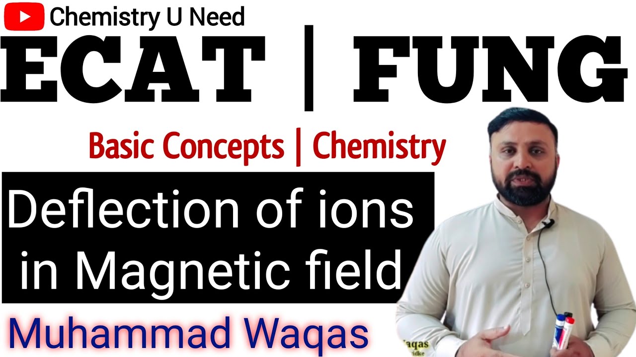 Deflection of ions in mass spectrometer| ECAT-FUNG | Chemistry | Chemistry U Need | M.waqas | MDCAT