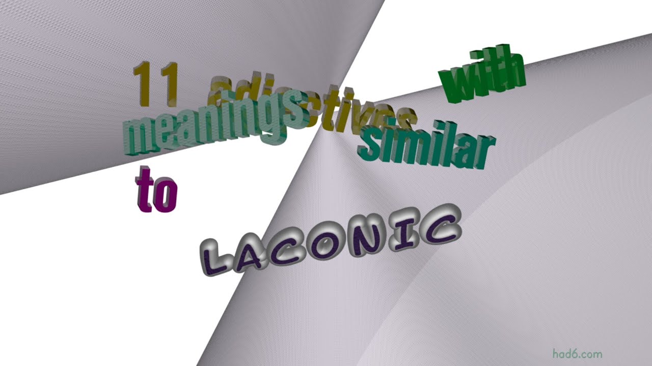 laconic - 14 adjectives which mean laconic (sentence examples)