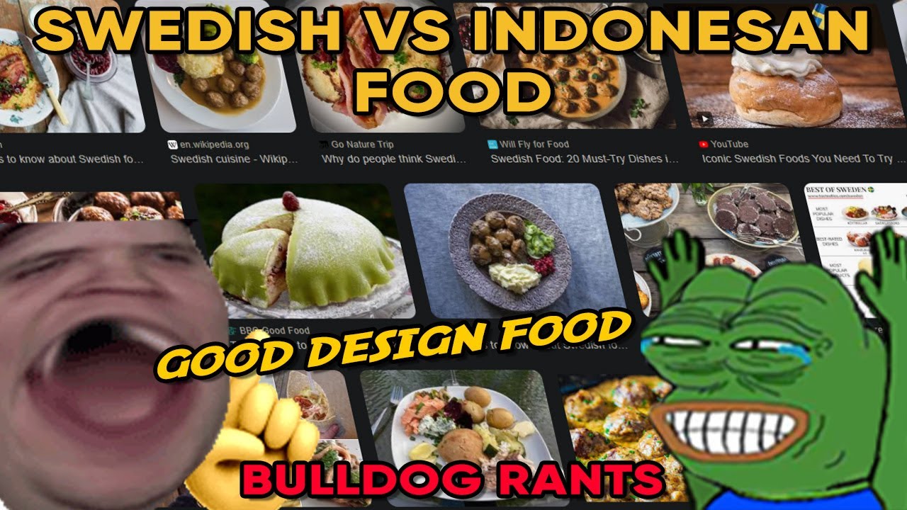 Swedish vs Indonesian Food | Bulldog Rants #8