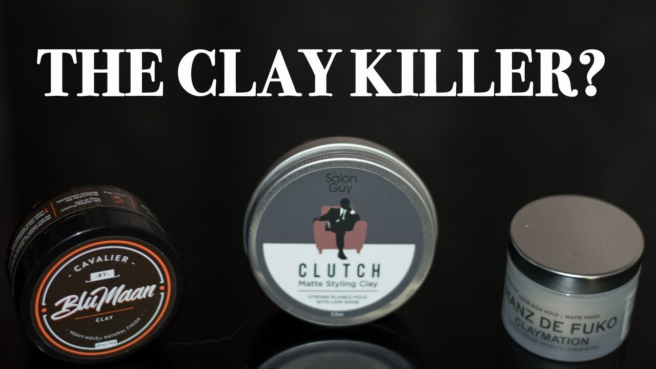 THE CLAY KILLER? | Clutch vs. Cavalier vs. Claymation | HAIR COMPARE
