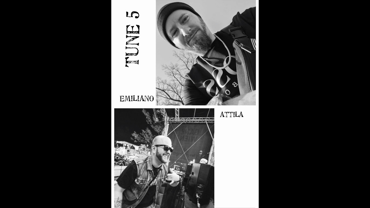 Attila feat Emiliano - TUNE 5