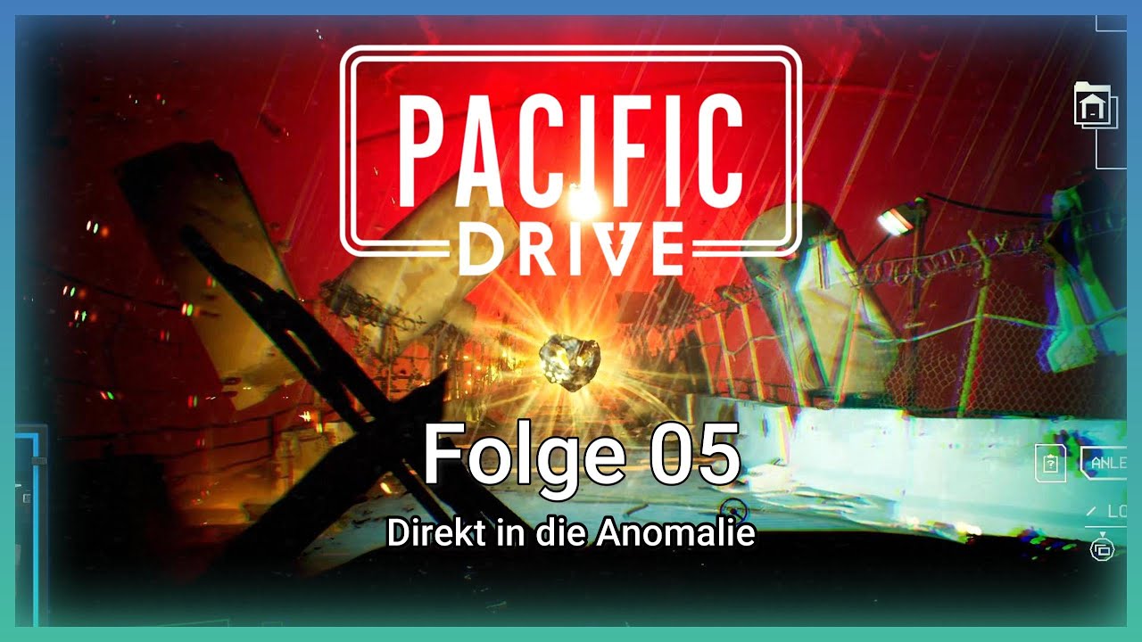 Direkt in die Anomalie | Pacific Drive #005