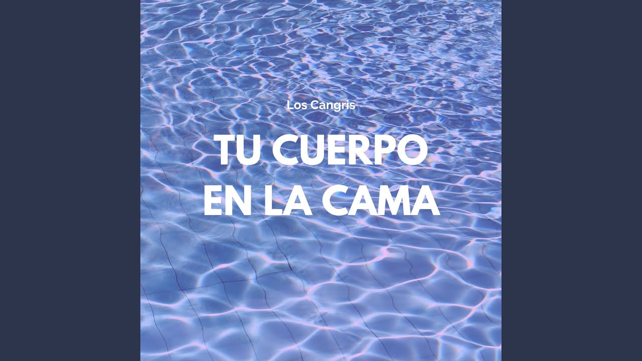 Tu Cuerpo En La Cama