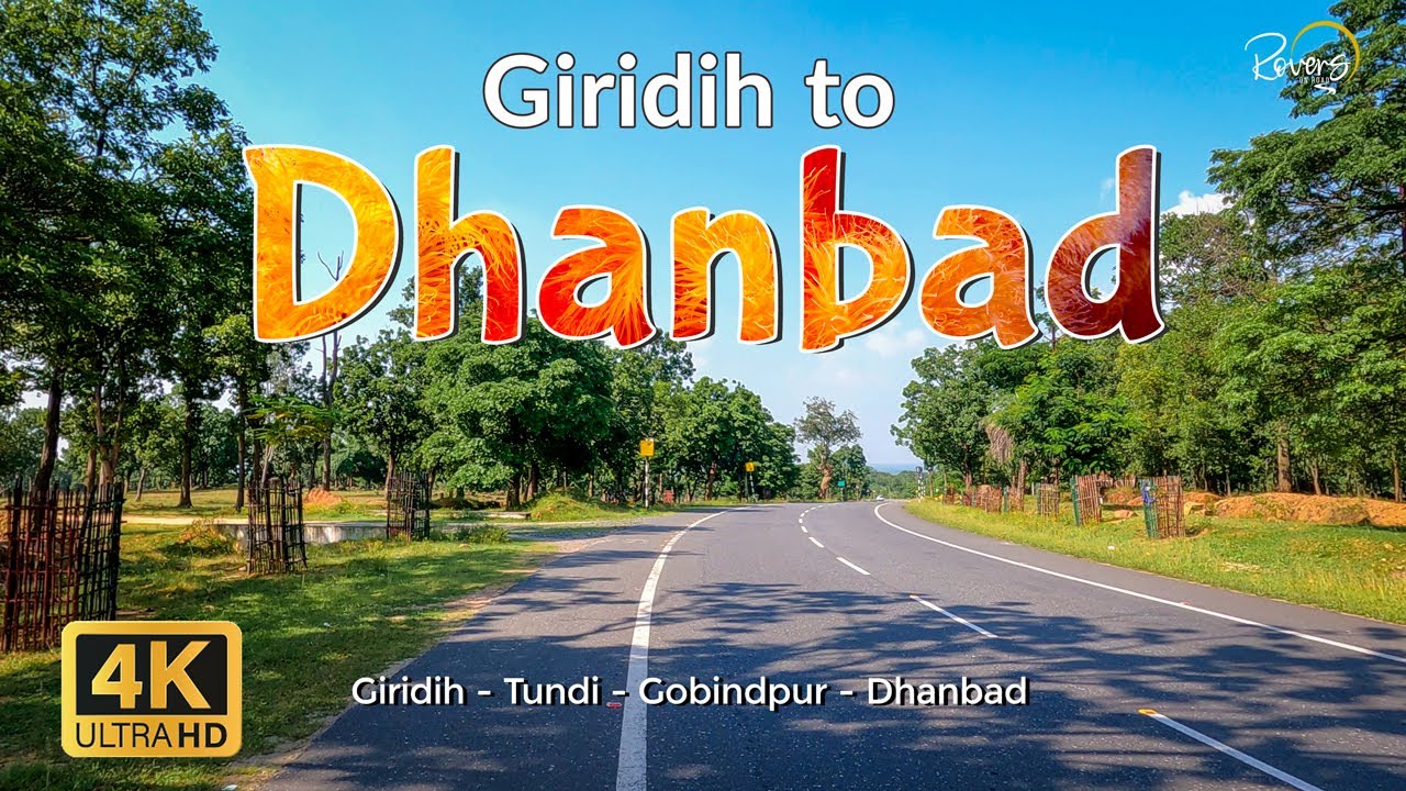 Giridih to Gobindpur (Dhanbad) | Tundi | 4K Drive