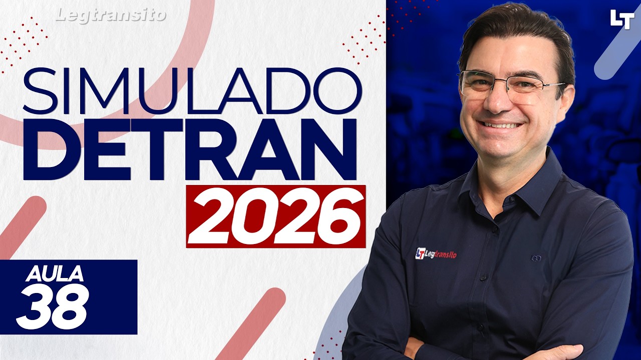 SIMULADO DETRAN QUESTÕES 2026 - AULA 38 #SimuladoLegTransito2026 #Detran2026