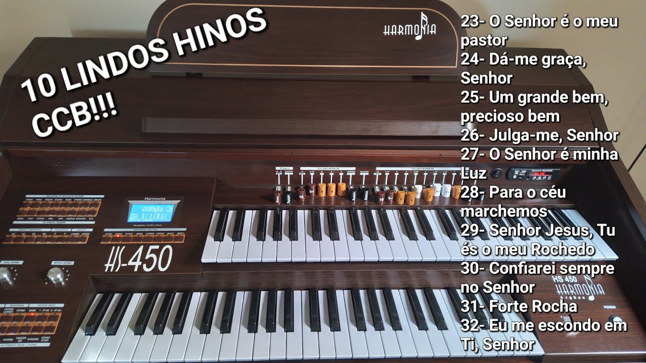 LINDOS HINOS CCB- 23,24,25,26,27,28,29,30,31,32/ TOCADO NO ÓRGÃO HARMONIA HS-450