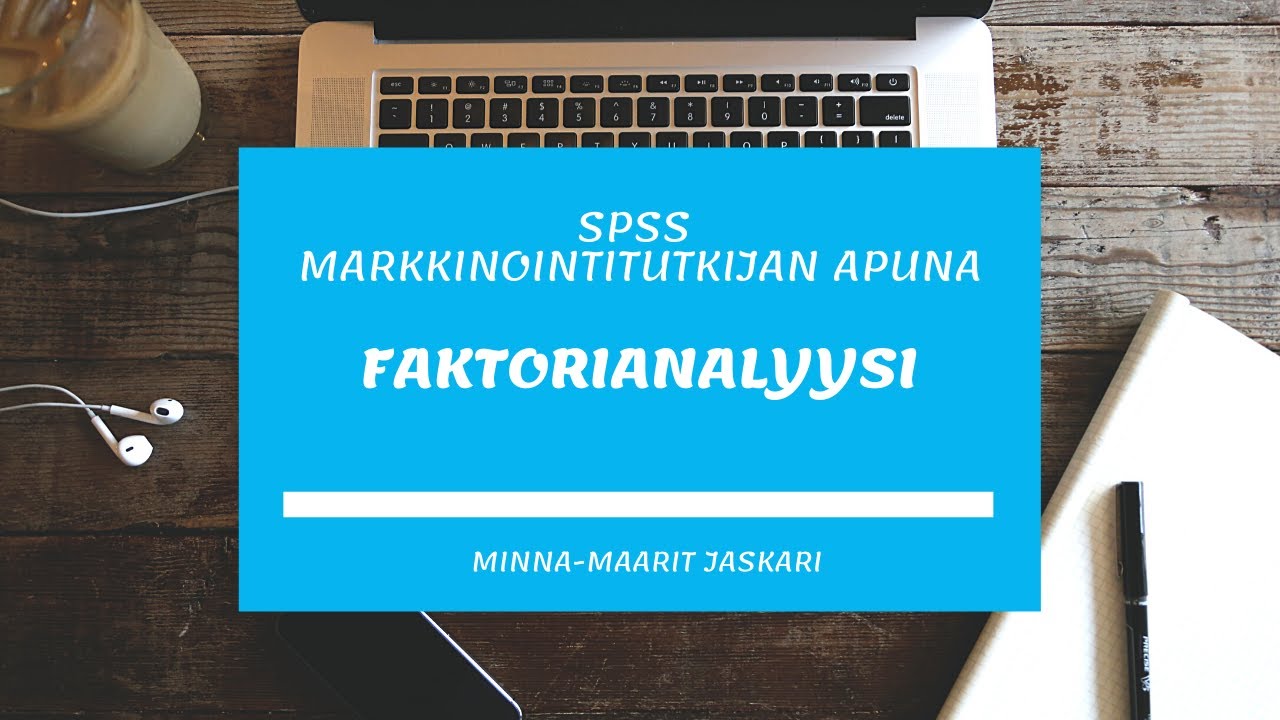 Faktorianalyysi SPSS ohjelmalla