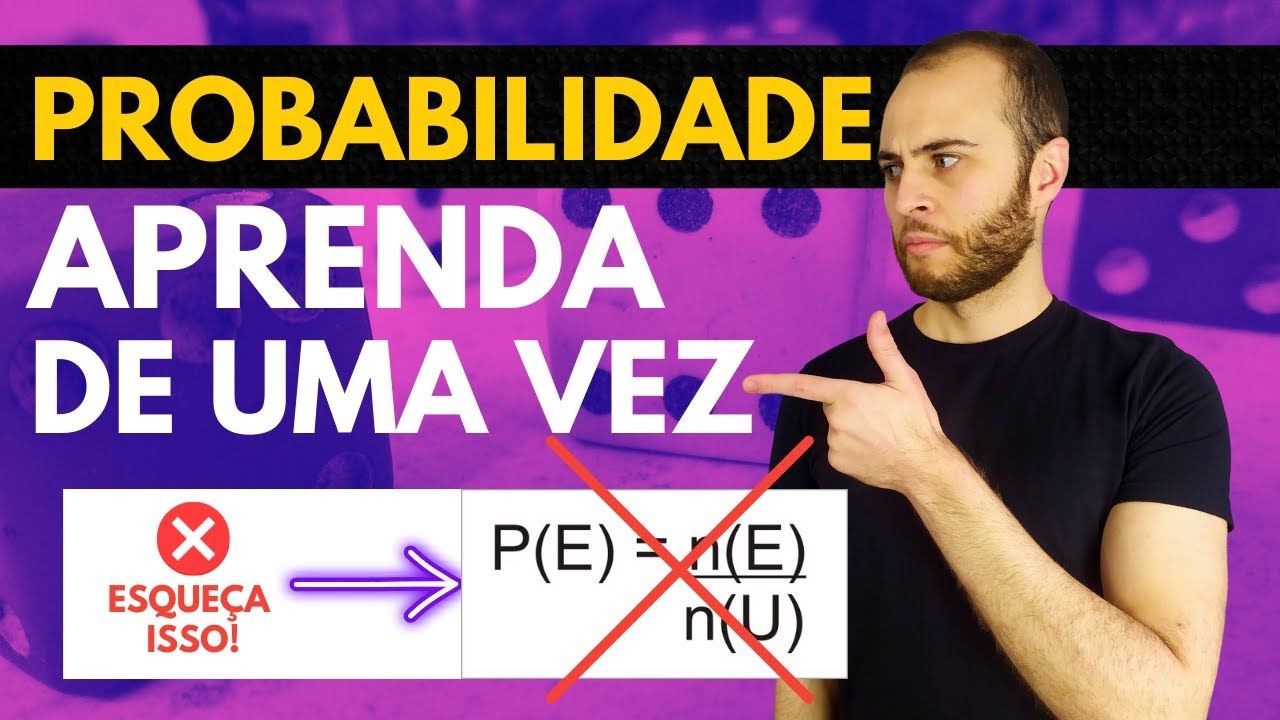 Probabilidade para o ENEM - Conceito, Fórmula e Exemplos