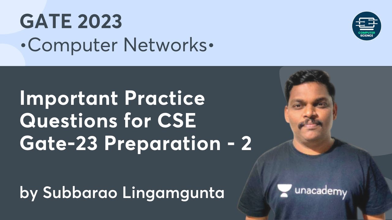 Important Practice Questions for CSE Gate-23 Preparation - 2 | GATE 2023 | Subbarao Lingamgunta