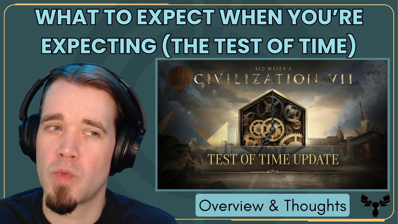 Обзор и размышления о &laquo;Испытании временем&raquo; в Civilization 7: чего ожидать, когда вы готовитесь к ...