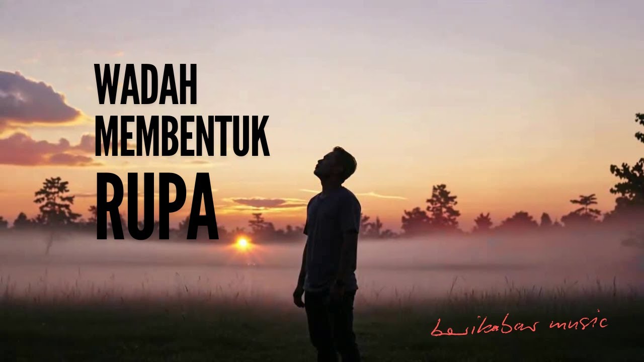 Wadah Membentuk Rupa