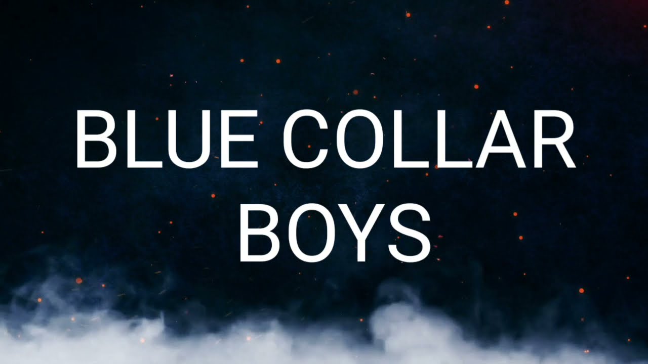 LUKE COMBS - BLUE COLLAR BOYS (LYRICAL)