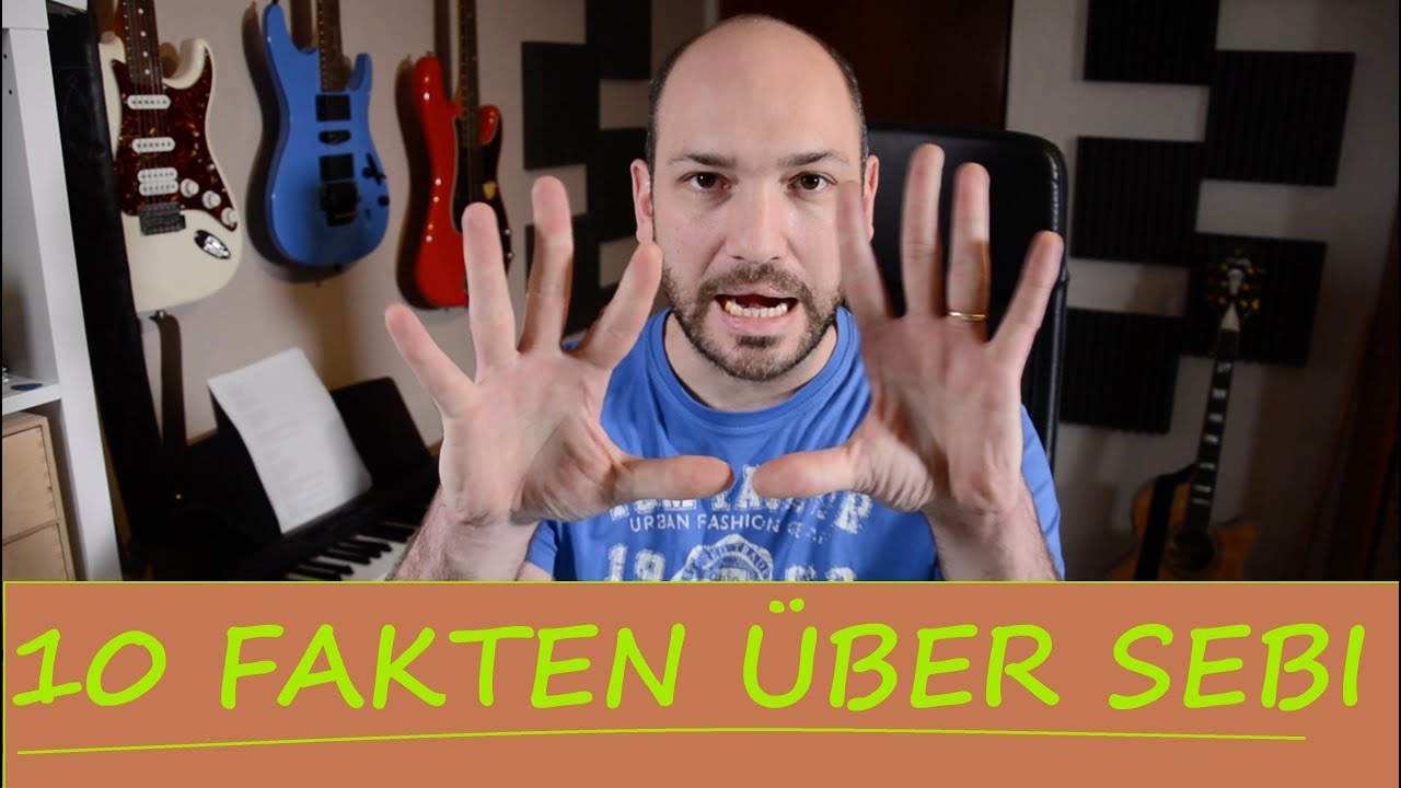 10 Fakten &uuml;ber Sebi! (Sebi plaudert)