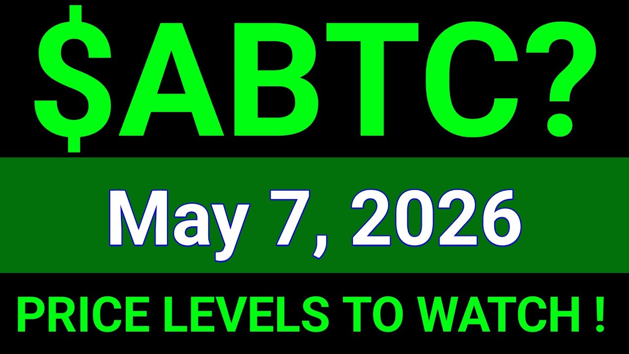 ABTC Stock Analysis | American Bitcoin Corp. |  May 7, 2026