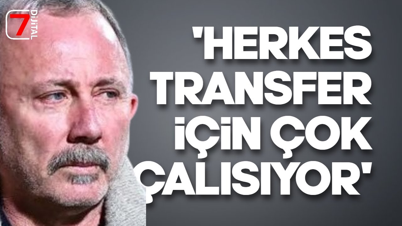 🎙️ SERGEN YALÇIN'DAN SON DAKİKA TRANSFER AÇIKLAMASI