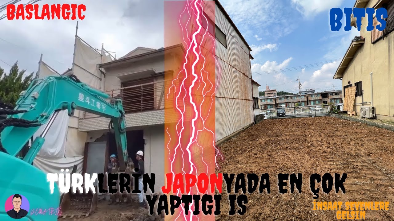 Japonya’daki Türklerin en çok yaptığı iş (yıkım)