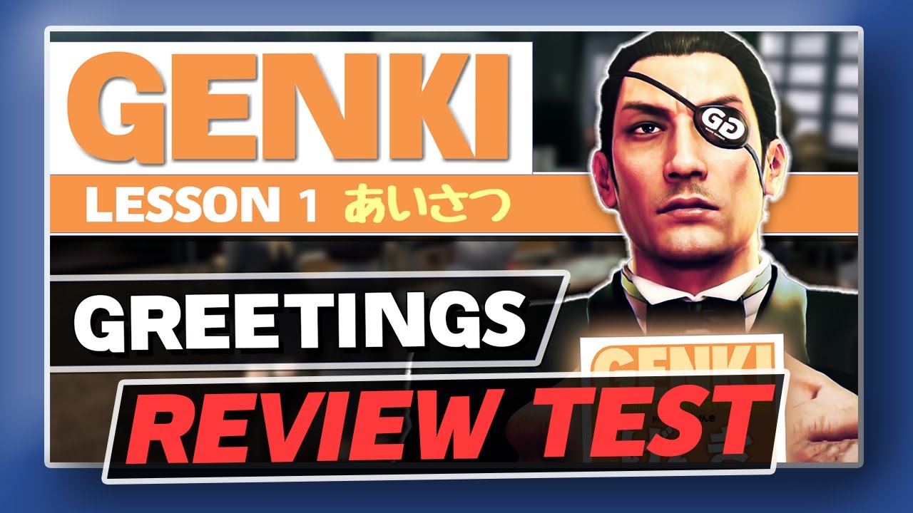 Genki Lesson 1: Greetings - Review Test!