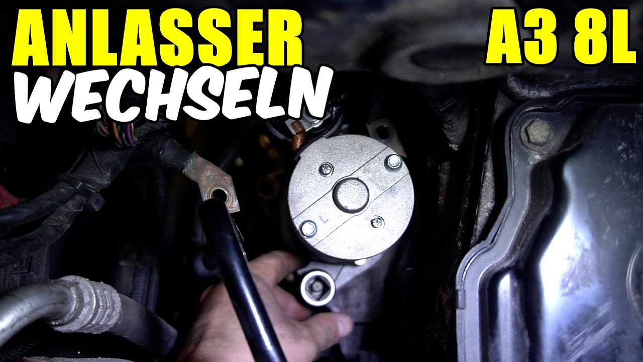 AUDI A3 8L ANLASSER WECHSELN / TAUSCHEN TUTORIAL / ANLEITUNG