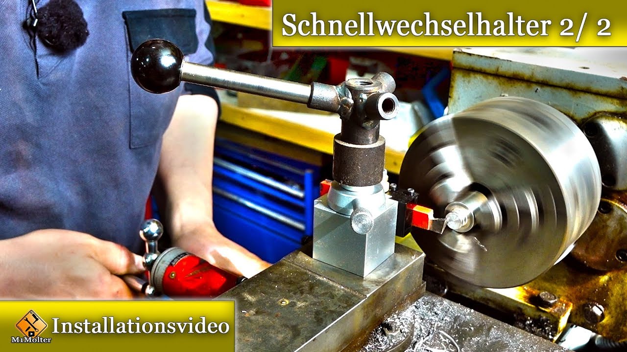 Montage eines Schnellwechselhalter für Drehmaschinen / Teil 2