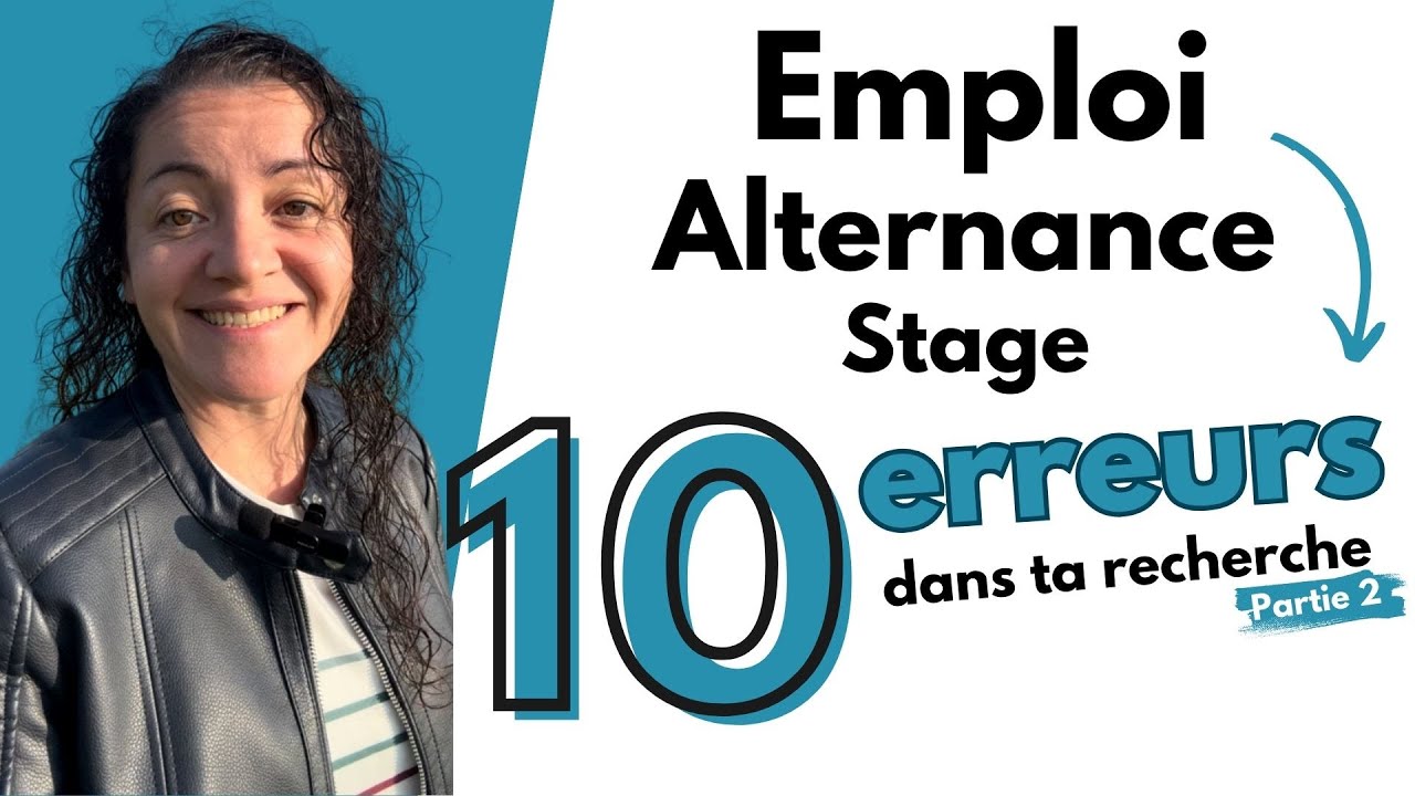 Recherche emploi, stage, alternance I 10 erreurs [Partie 2]