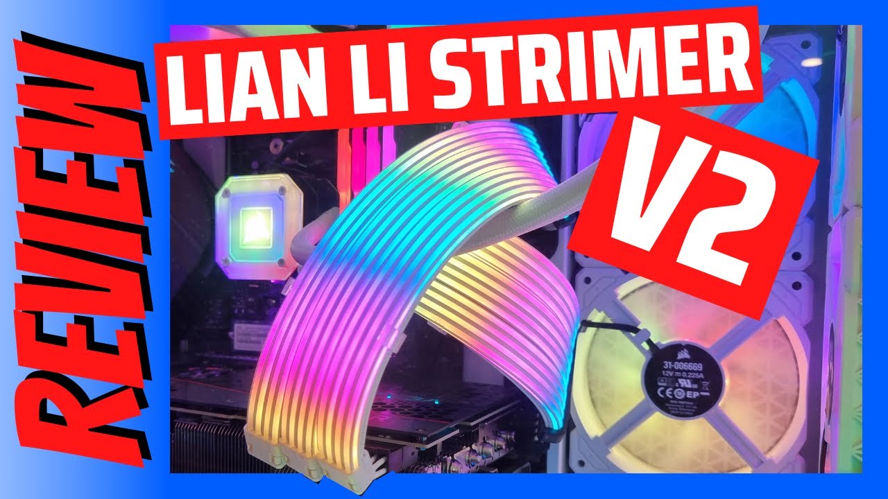 Lian Li Strimer Plus V2 Review - Worth upgrading from V1??