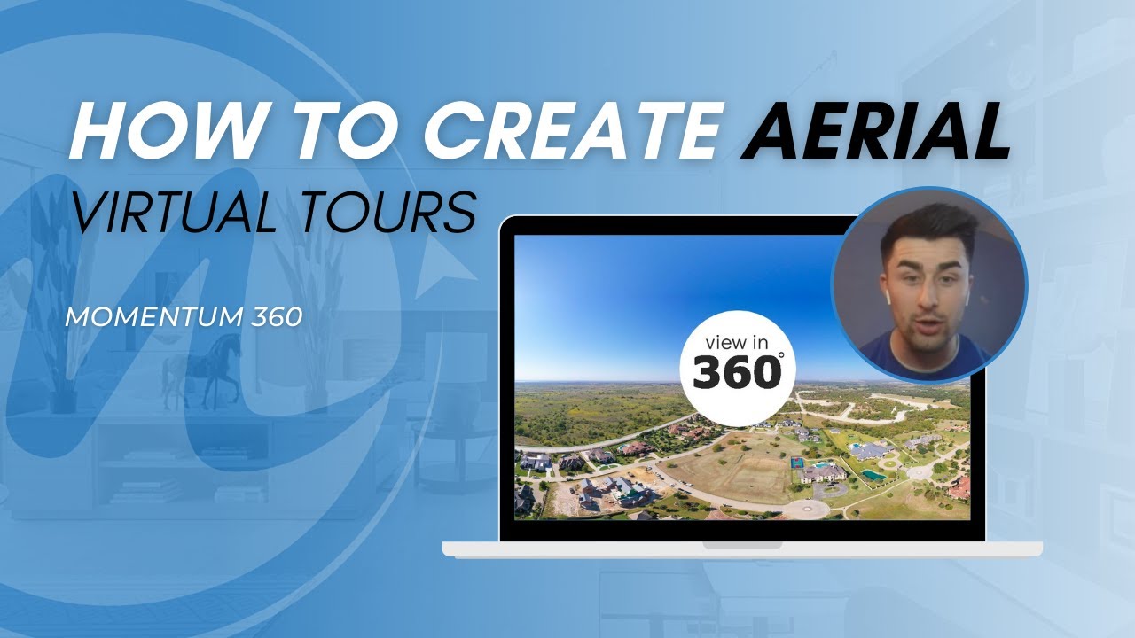 How to Create Aerial Virtual Tours