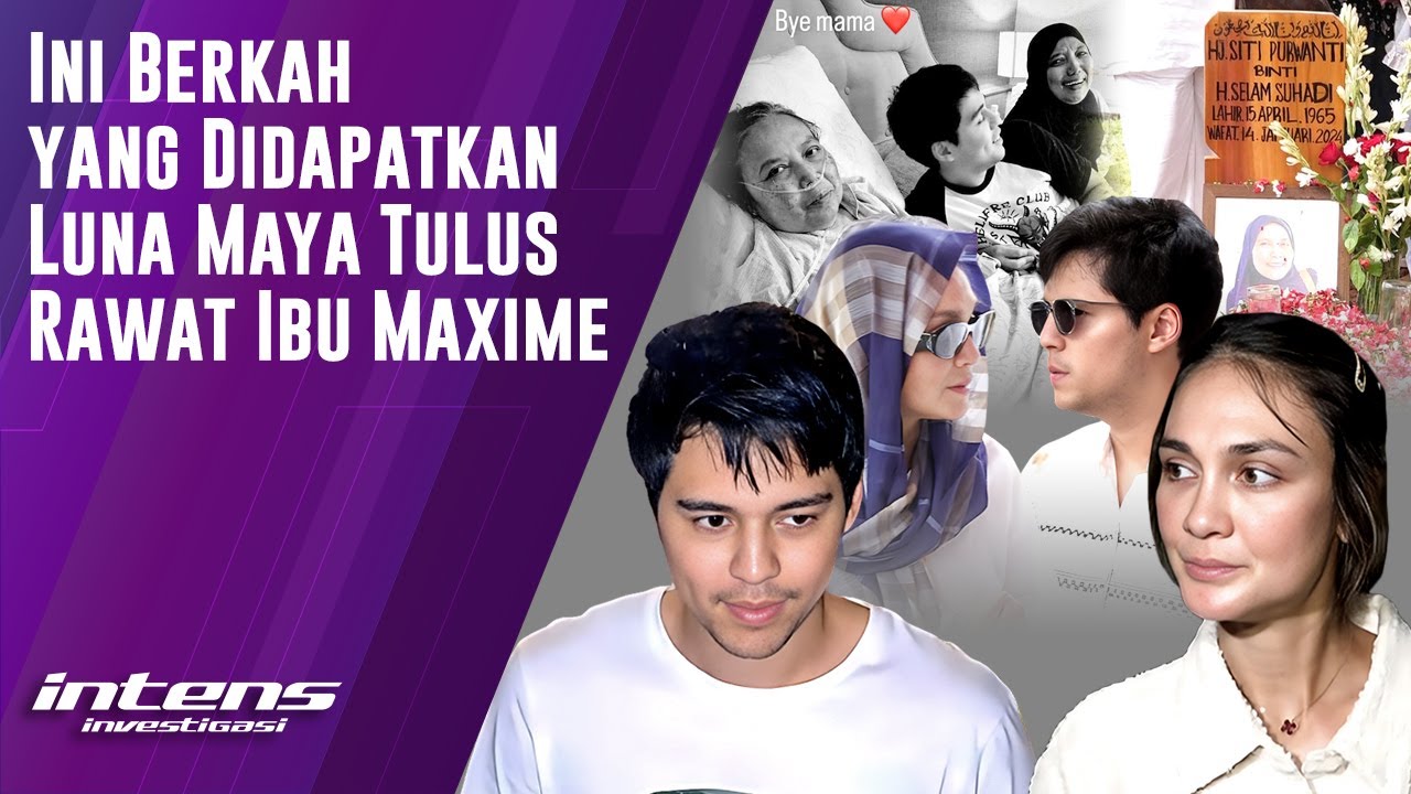 Kebaikan Luna Maya Pada Maxime Tuai Berkah & Pahala | Intens Investigasi | Eps 3304
