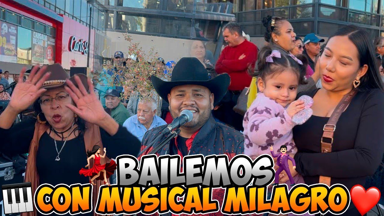 Bailemos💃🎶🕺 con Musical Milagro 🎹🎵de Chihuahua ❤️