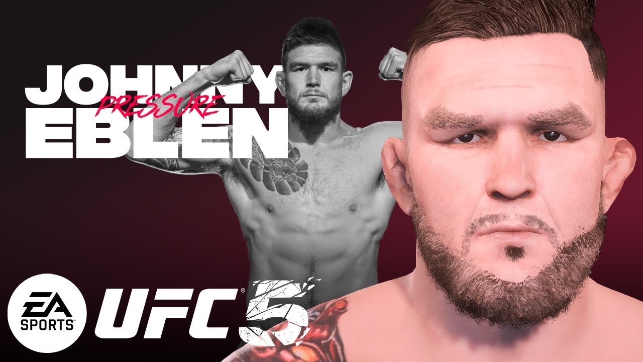 UFC 5 CAF Guide - JOHNNY EBLEN