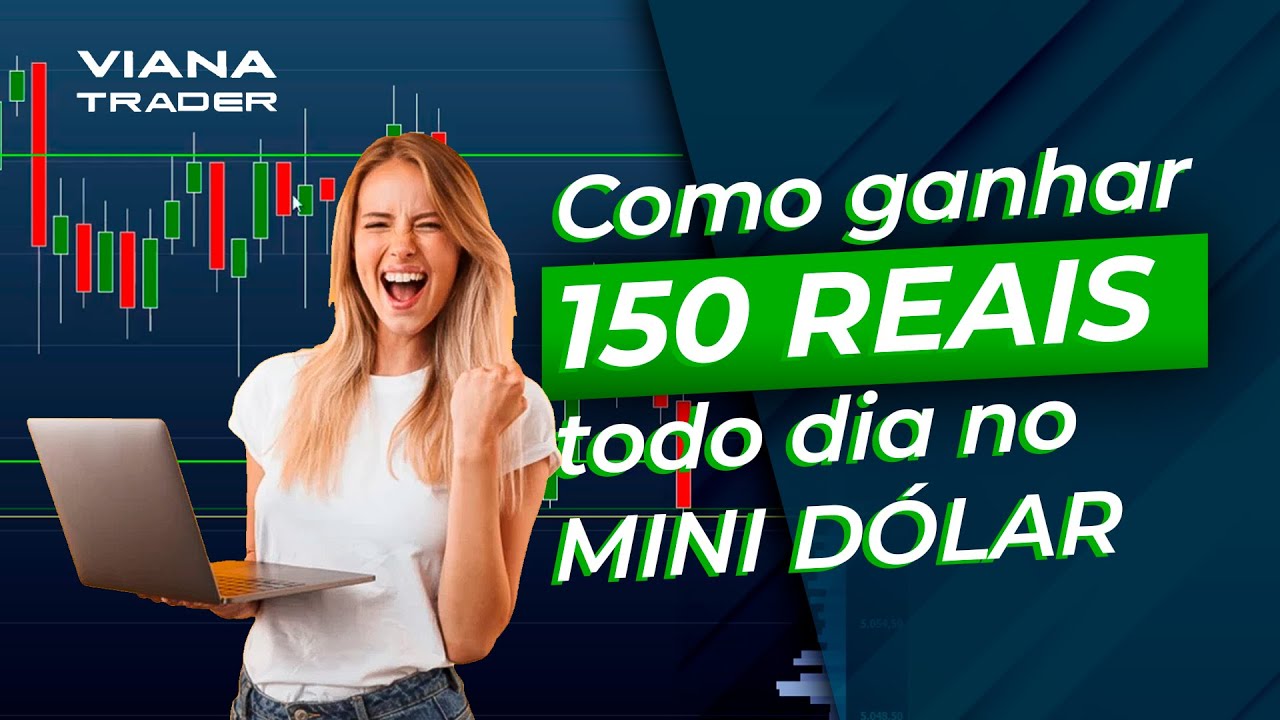 DAY TRADE - GANHE DINHEIRO R&Aacute;PIDO COM ESSE M&Eacute;TODO - Mini D&oacute;lar - Aula Trader