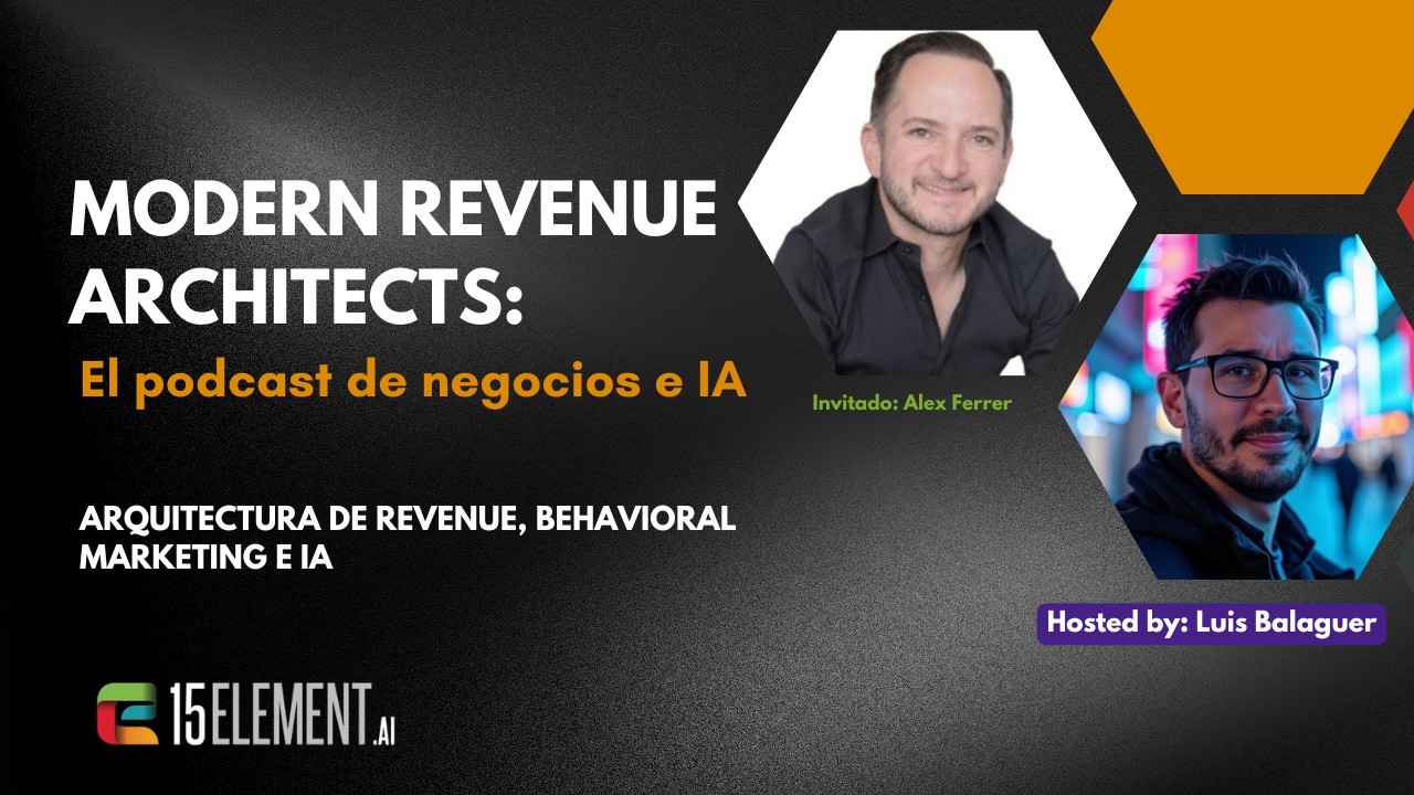 Arquitectura de Revenue, Behavioral Marketing e IA: La mente estratégica de Alex Ferrer