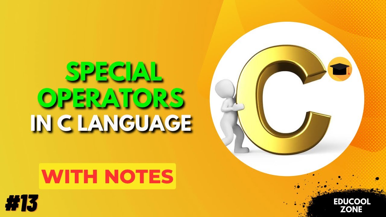 #13 Special Operators in C programming