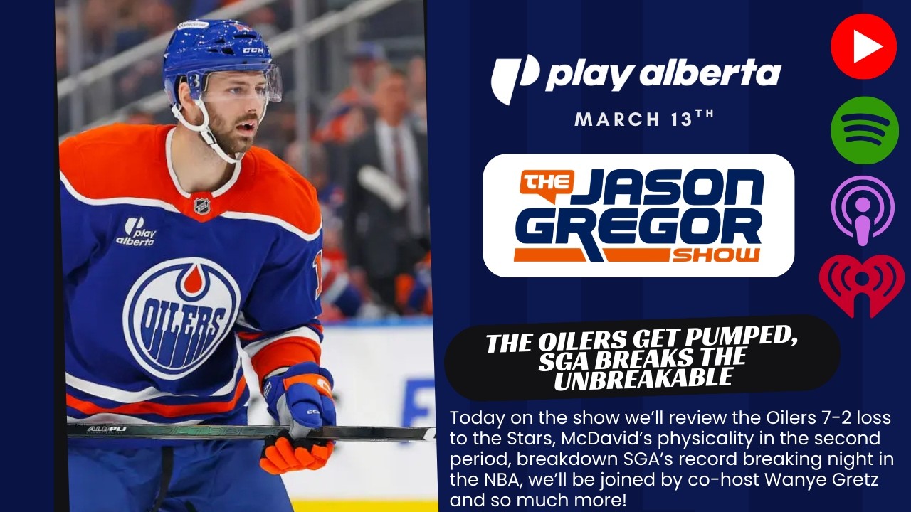 The Oilers Get Pumped, SGA Breaks The Unbreakable | Jason Gregor Show | March 13th, 2026