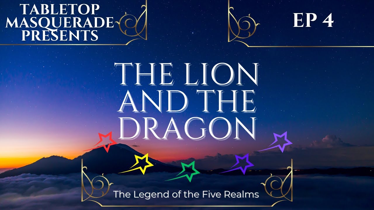 The Lion and the Dragon - EP4 The Legend of the Five Realms