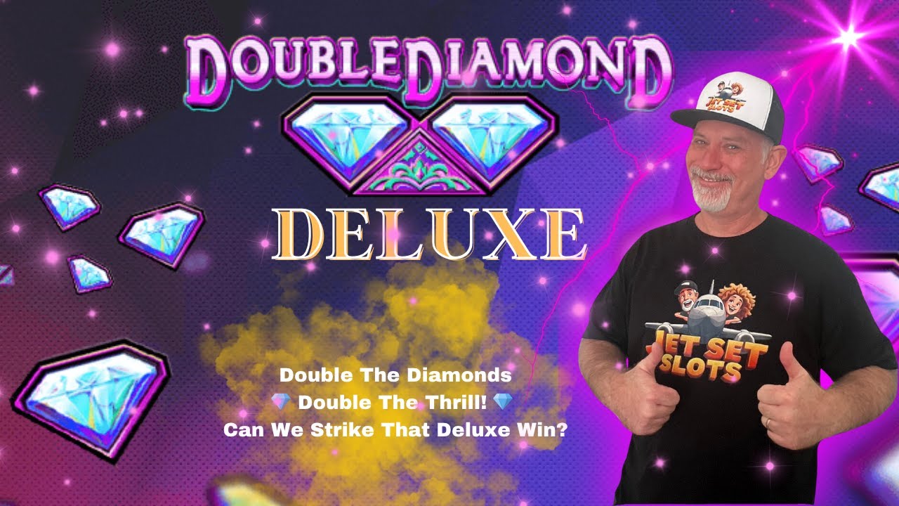 Double Diamond Deluxe - This isn’t your grandma’s slot.