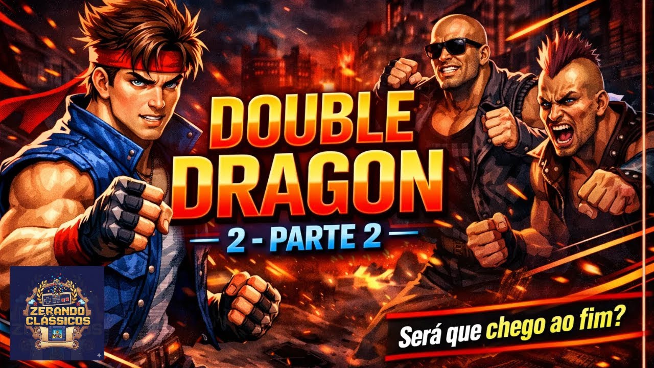 Zerando Clássicos: Double Dragon 2 - Chegarei ao Final do Jogo? Parte 2