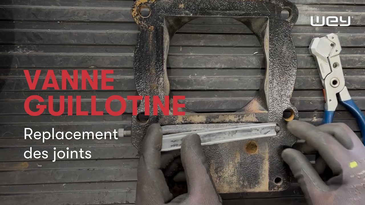 Vanne guillotine Wey replacement des joints (fr)