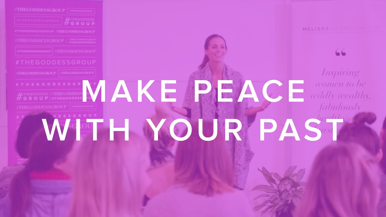 Make Peace With Your Past