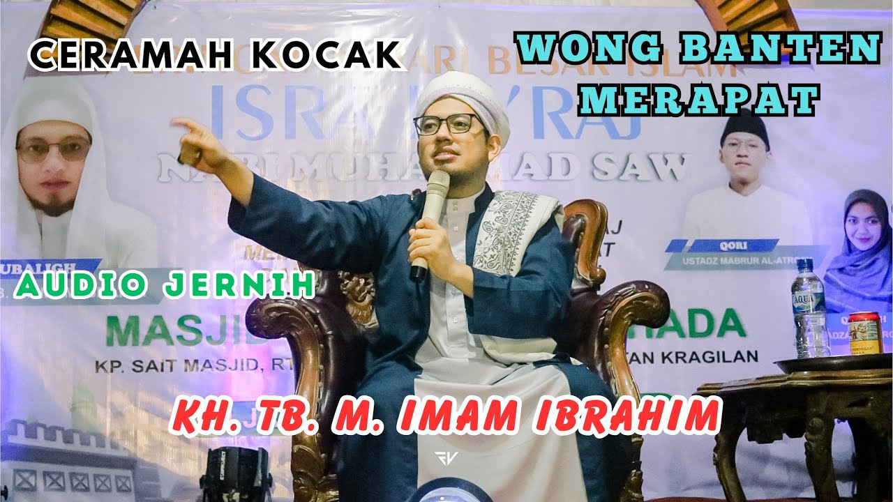 CERAMAH KH. TB. M. IMAM IBRAHIM