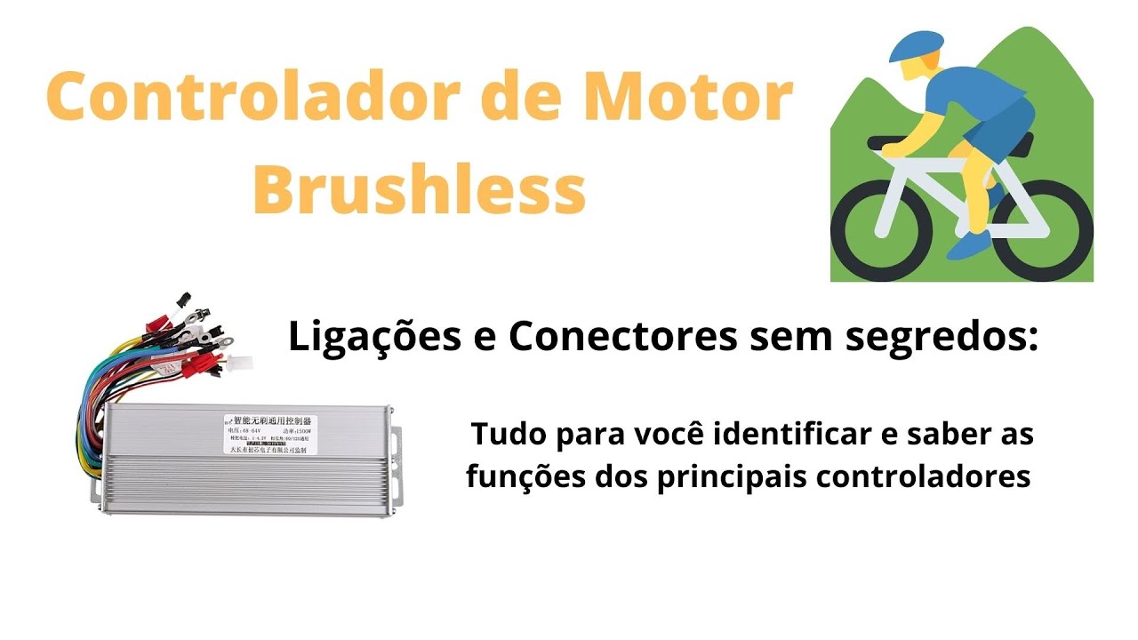 Controlador de Motor Brushless conectores fios liga&ccedil;&otilde;es sem mist&eacute;rios