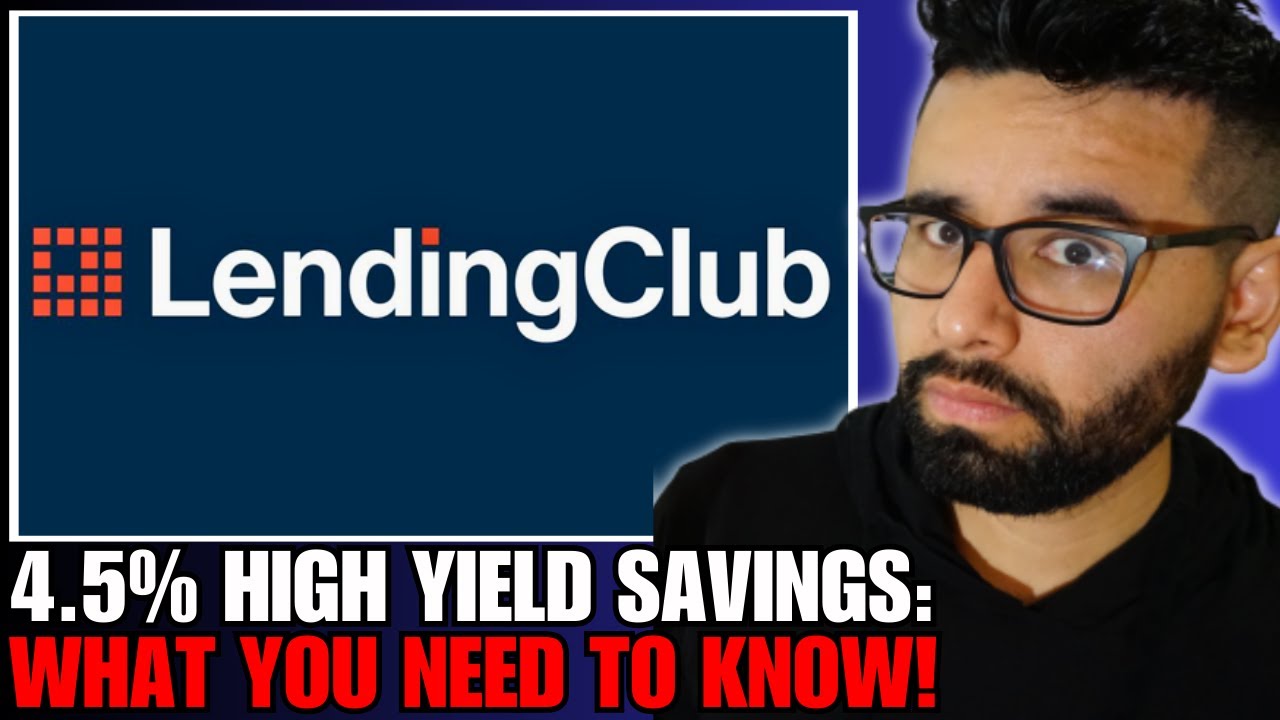 Lending Club High Yield Savings. Worth It in 2025? Pros, Cons