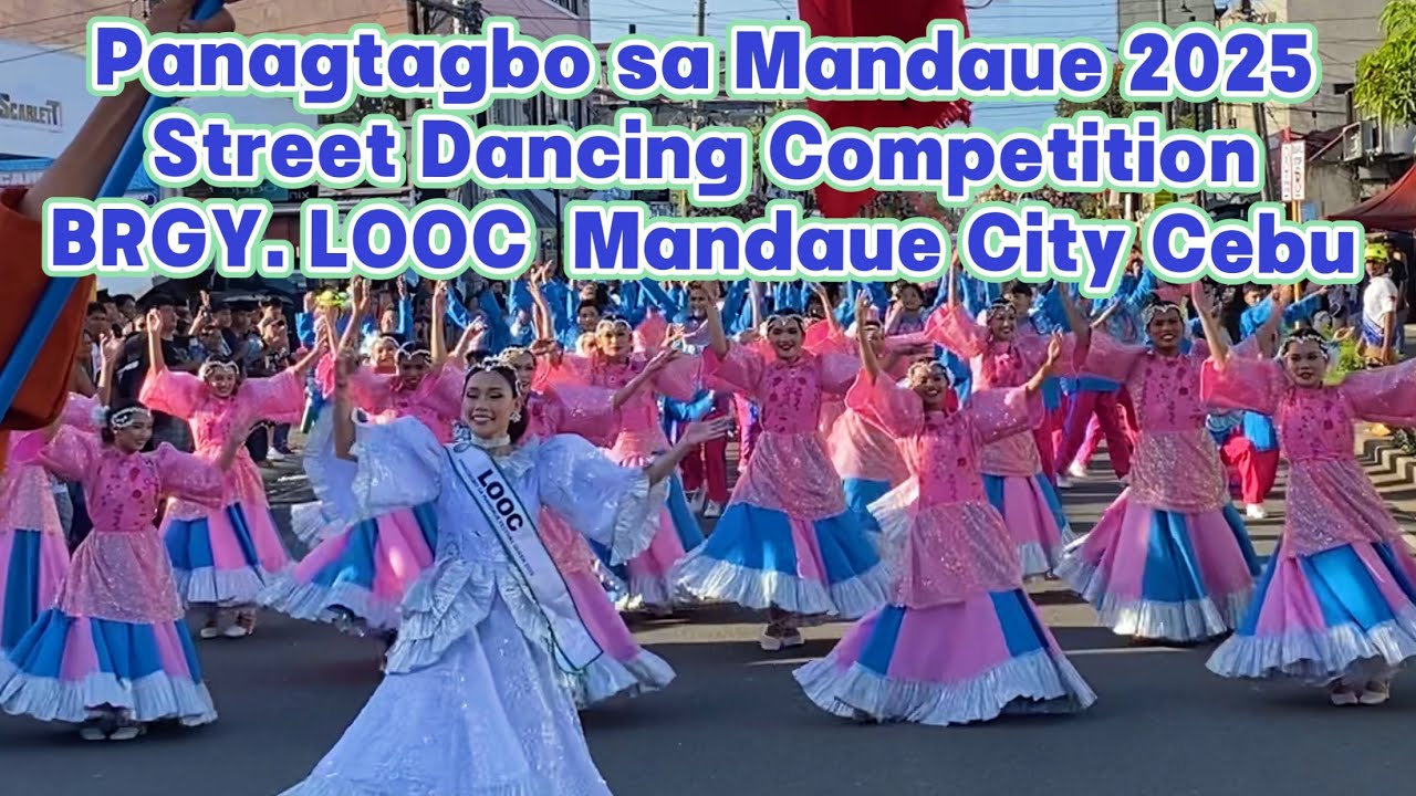 Panagtagbo sa Mandaue 2025 LOOC Street Dancing Competition Mandaue City Cebu | Baluarte Festival